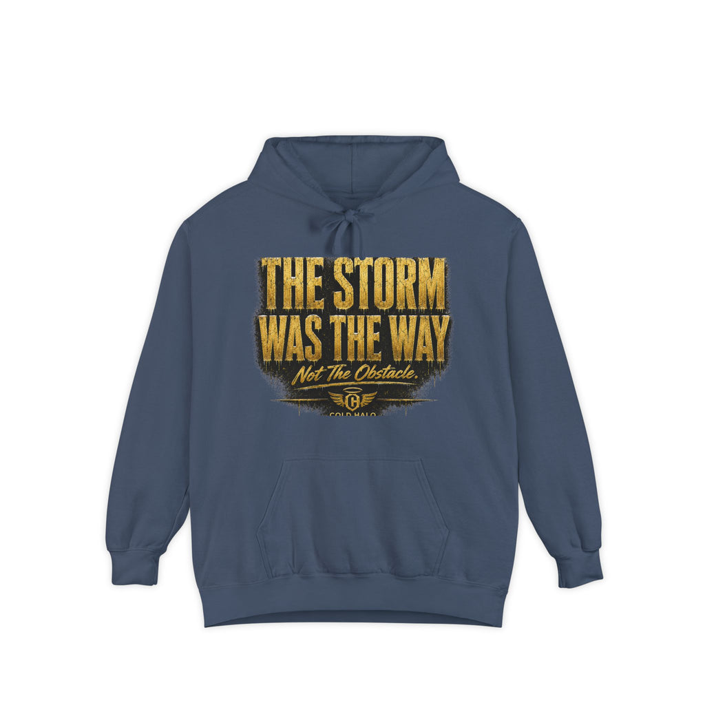 Cold Halo the storm was the way Hoodie-inspirational unisex Motivational Sweat shirt