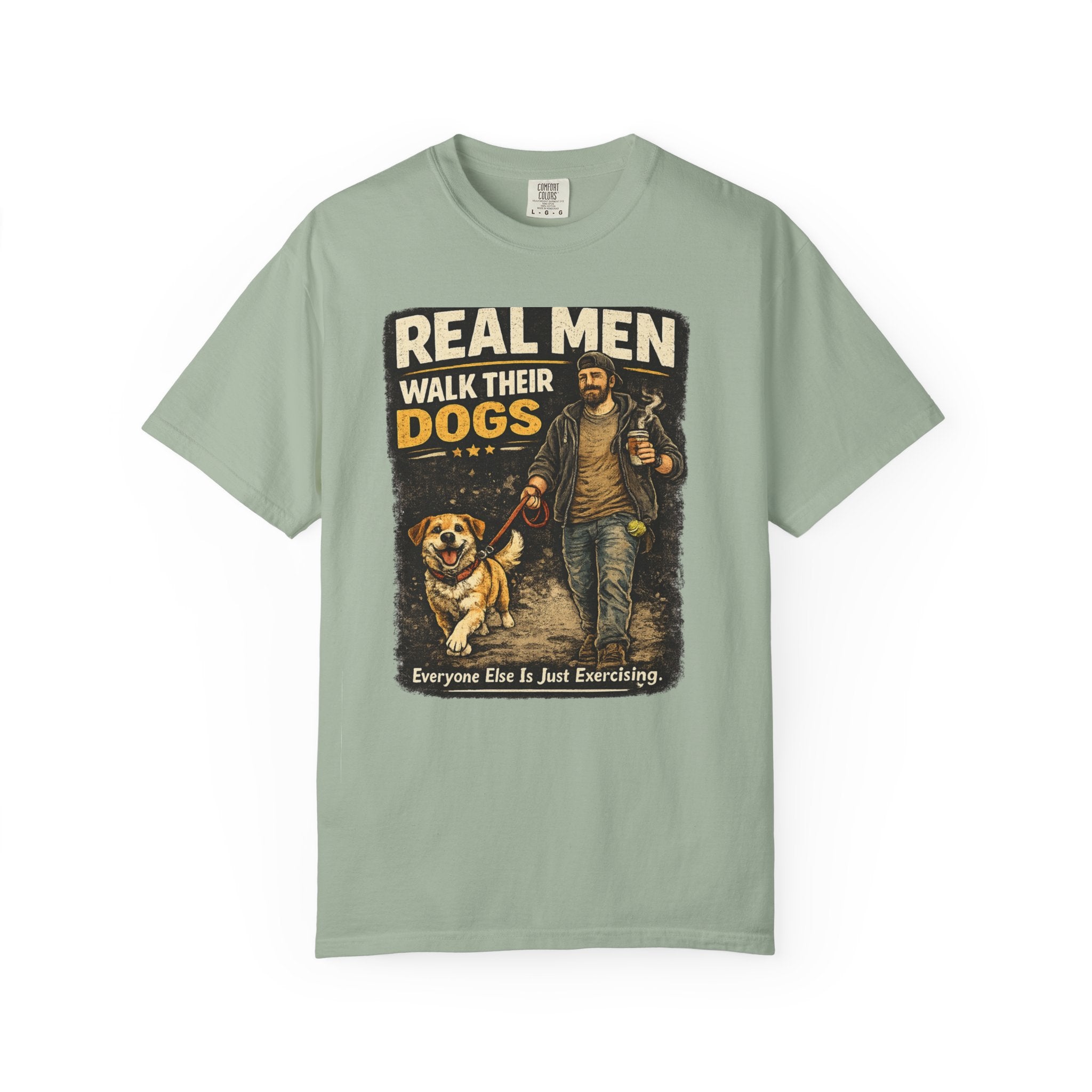 Real Men Walk Their Dogs Tee