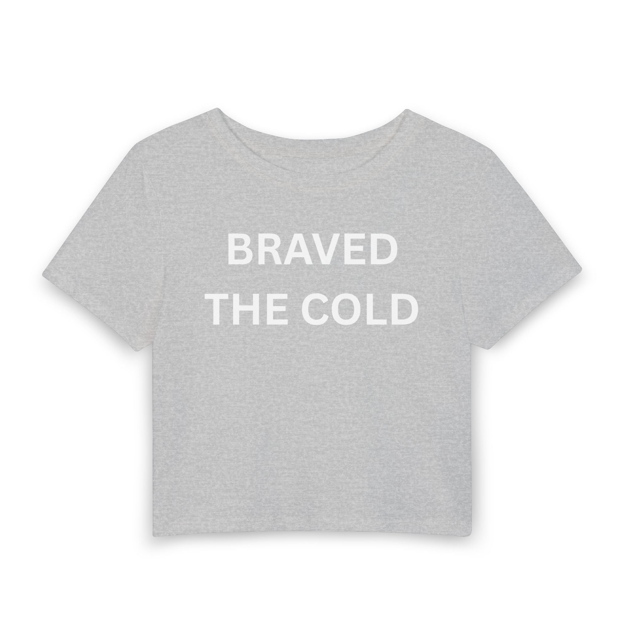 Braved the Cold Cropped Tee