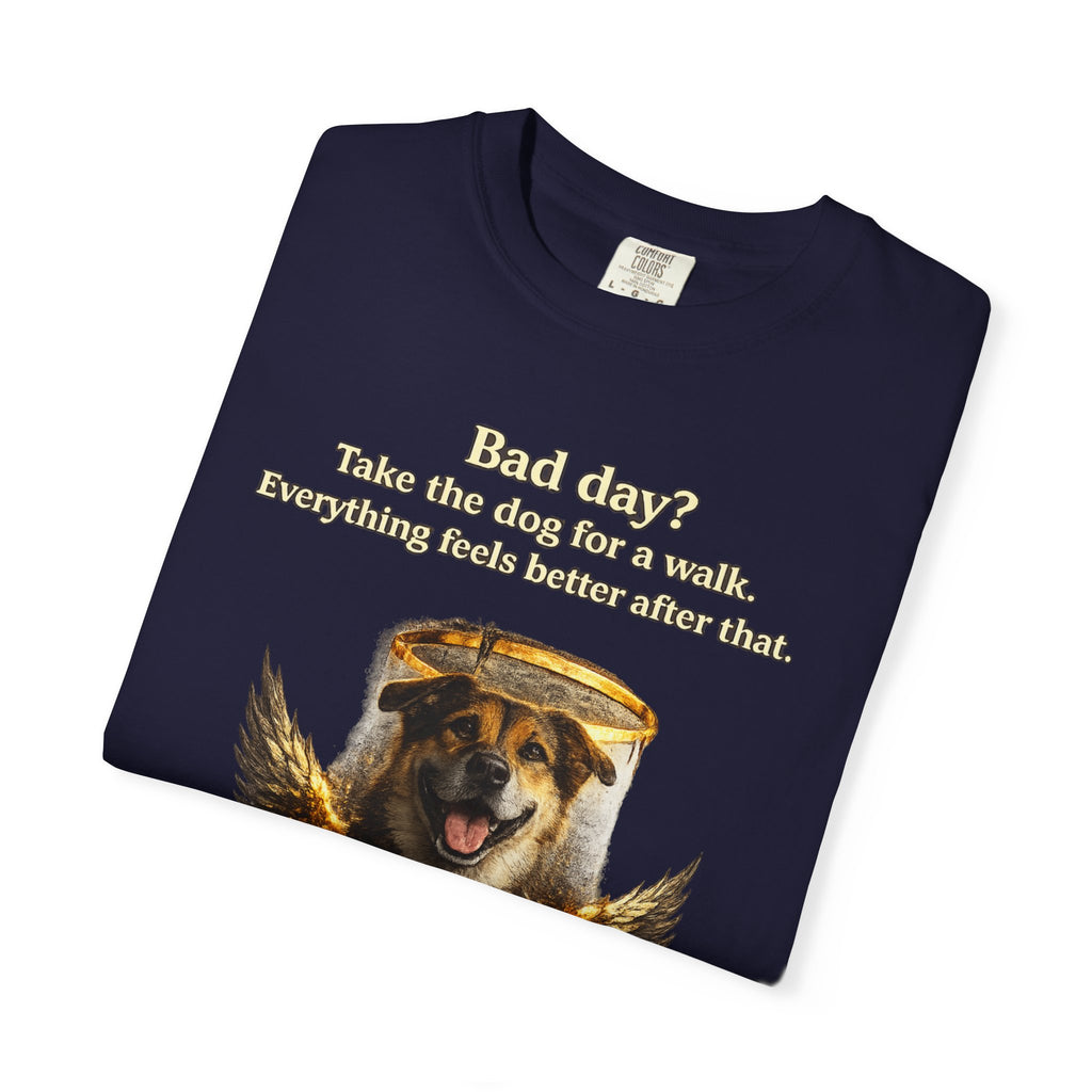 Bad day? Take The dog for a walk Cold Halo T-shirt / Dog lover Graphic -T- shirt