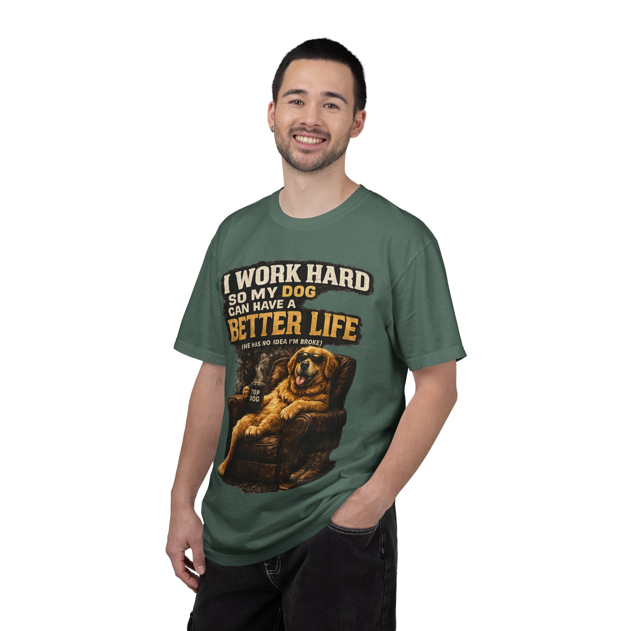 COLD HALO PETS |— "I Work Hard So My Dog Can Have A Better Life" funny Dog Lover Graphic Tee