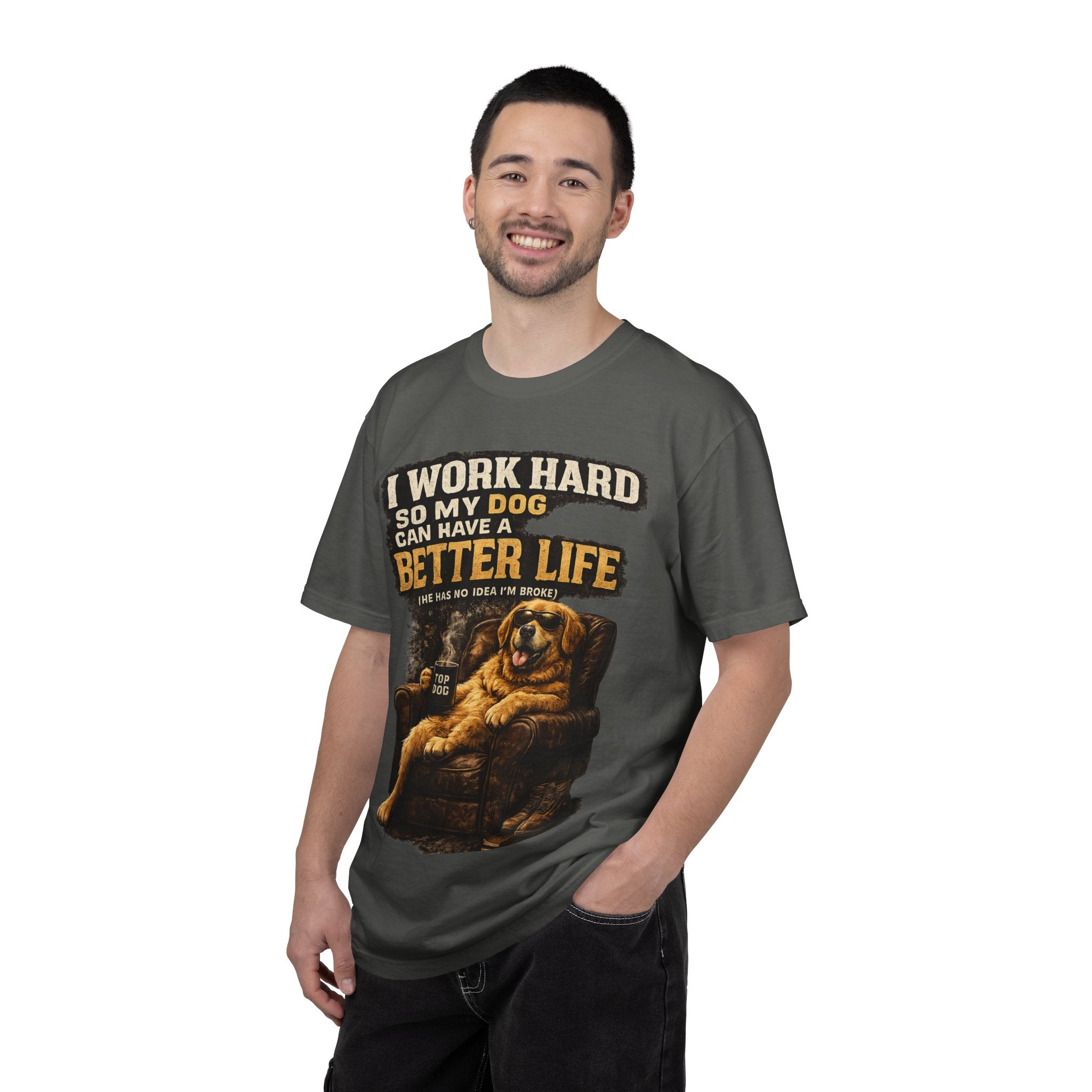 COLD HALO PETS |— "I Work Hard So My Dog Can Have A Better Life" funny Dog Lover Graphic Tee