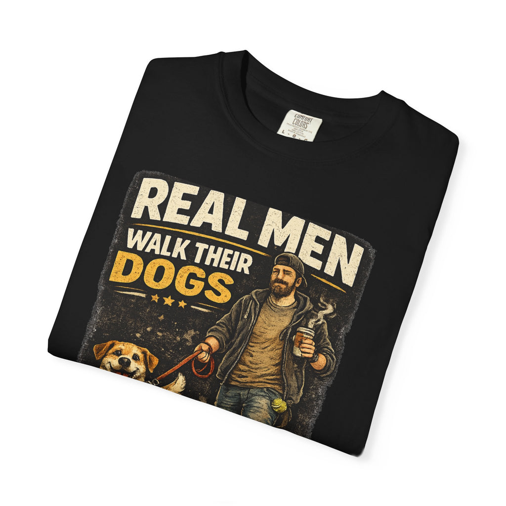 COLD HALO PETS |Real Men Walk Their Dogs Funny Dog Lover Graphic Tee
