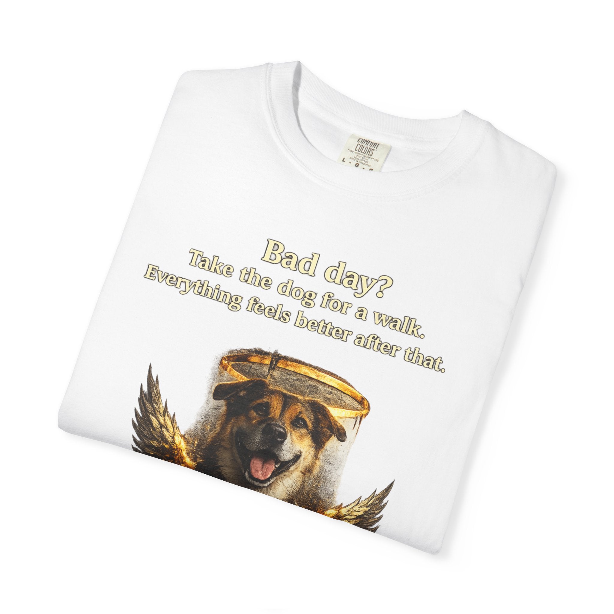 Bad day? Take The dog for a walk Cold Halo T-shirt / Dog lover Graphic -T- shirt