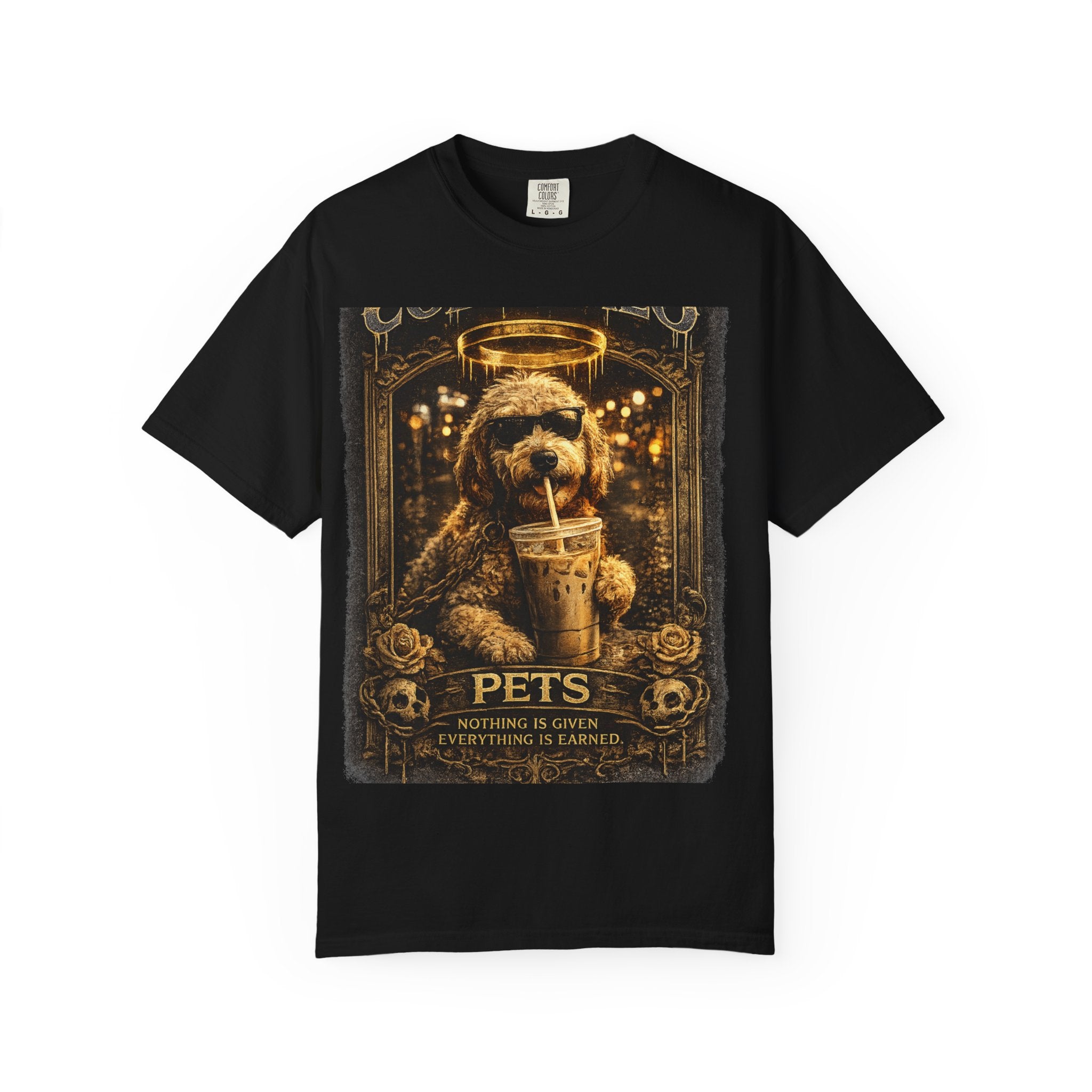 COLD HALO PETS| Vintage "Pets: Nothing Is Given, Everything Is Earned" Graphic T-Shirt