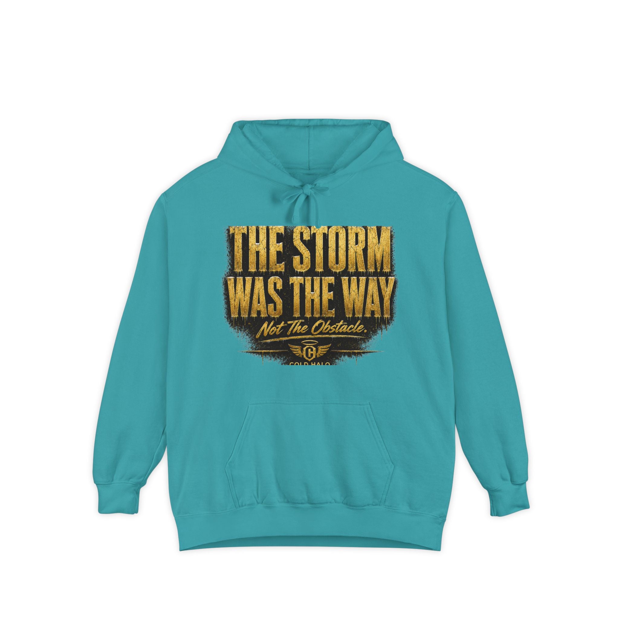 Cold Halo the storm was the way Hoodie-inspirational unisex Motivational Sweat shirt