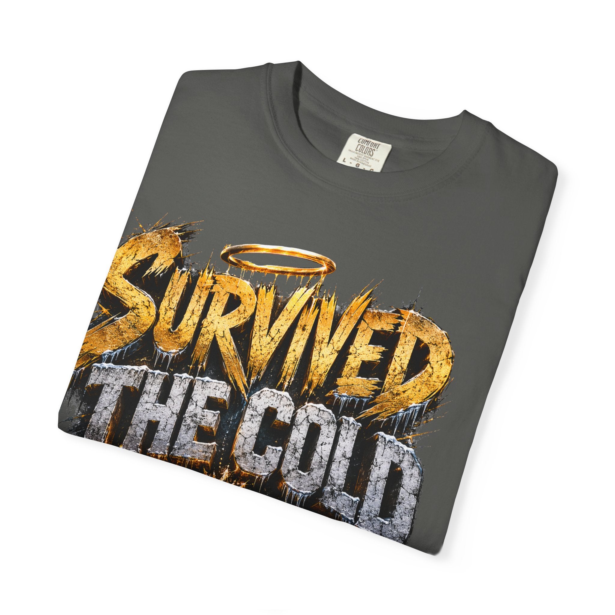 Survived the Cold T‑Shirt — 'Still Glowing' Vintage Graphic Tee