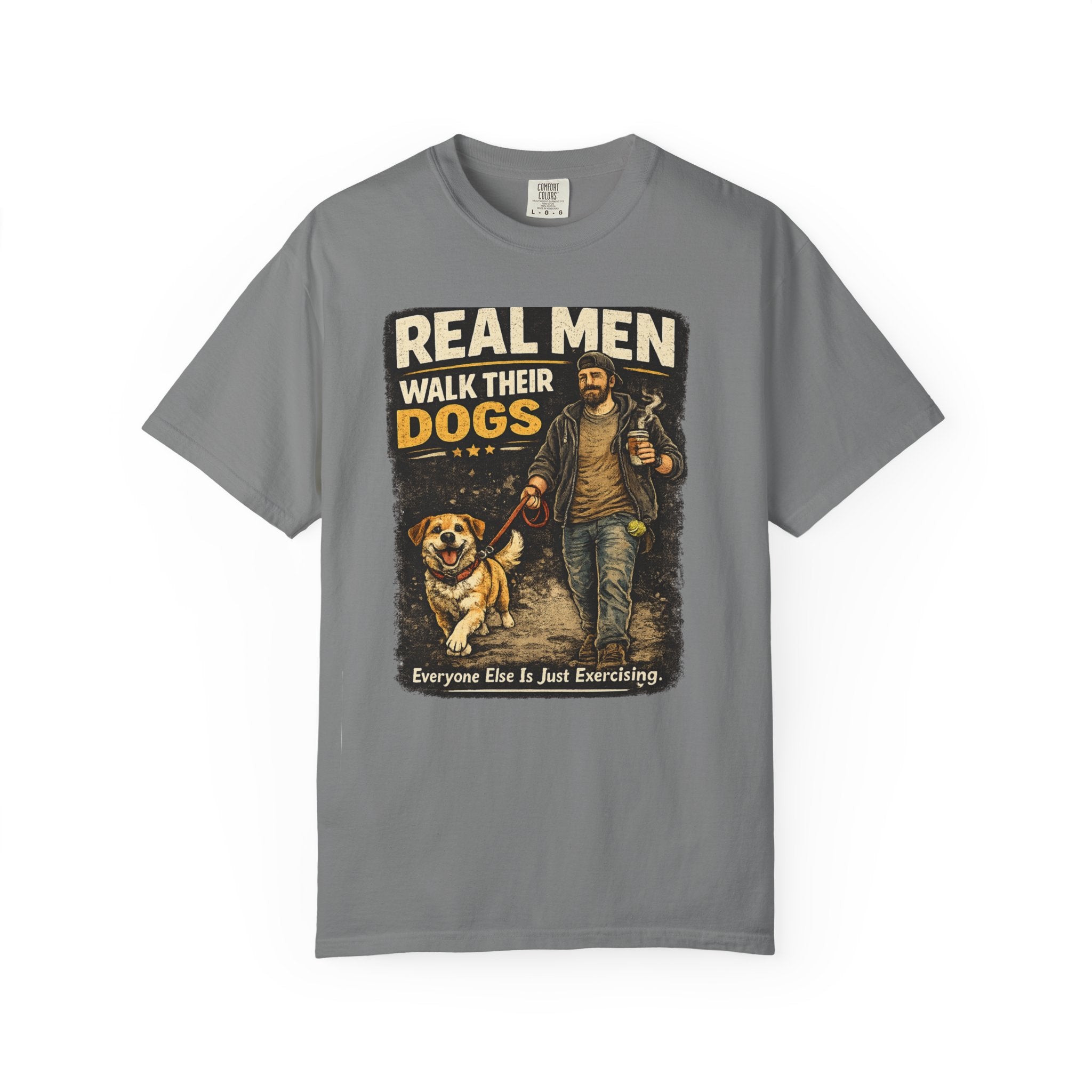 Real Men Walk Their Dogs Tee