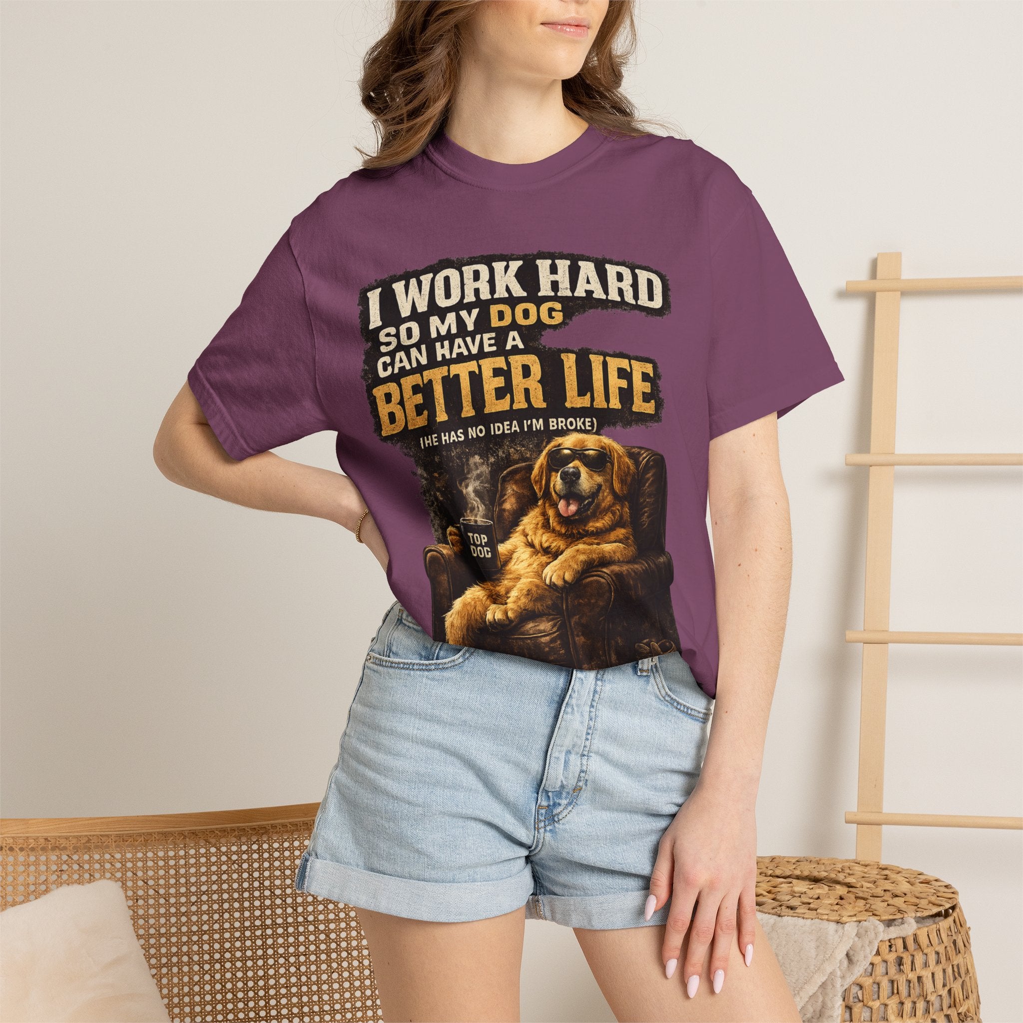 Dog Lover T‑Shirt – "I Work Hard So My Dog Can Have a Better Life" Graphic Tee