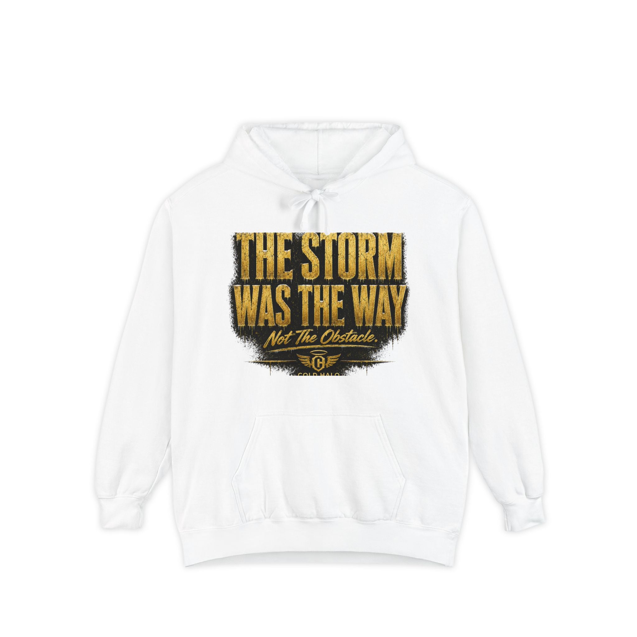 Cold Halo the storm was the way Hoodie-inspirational unisex Motivational Sweat shirt