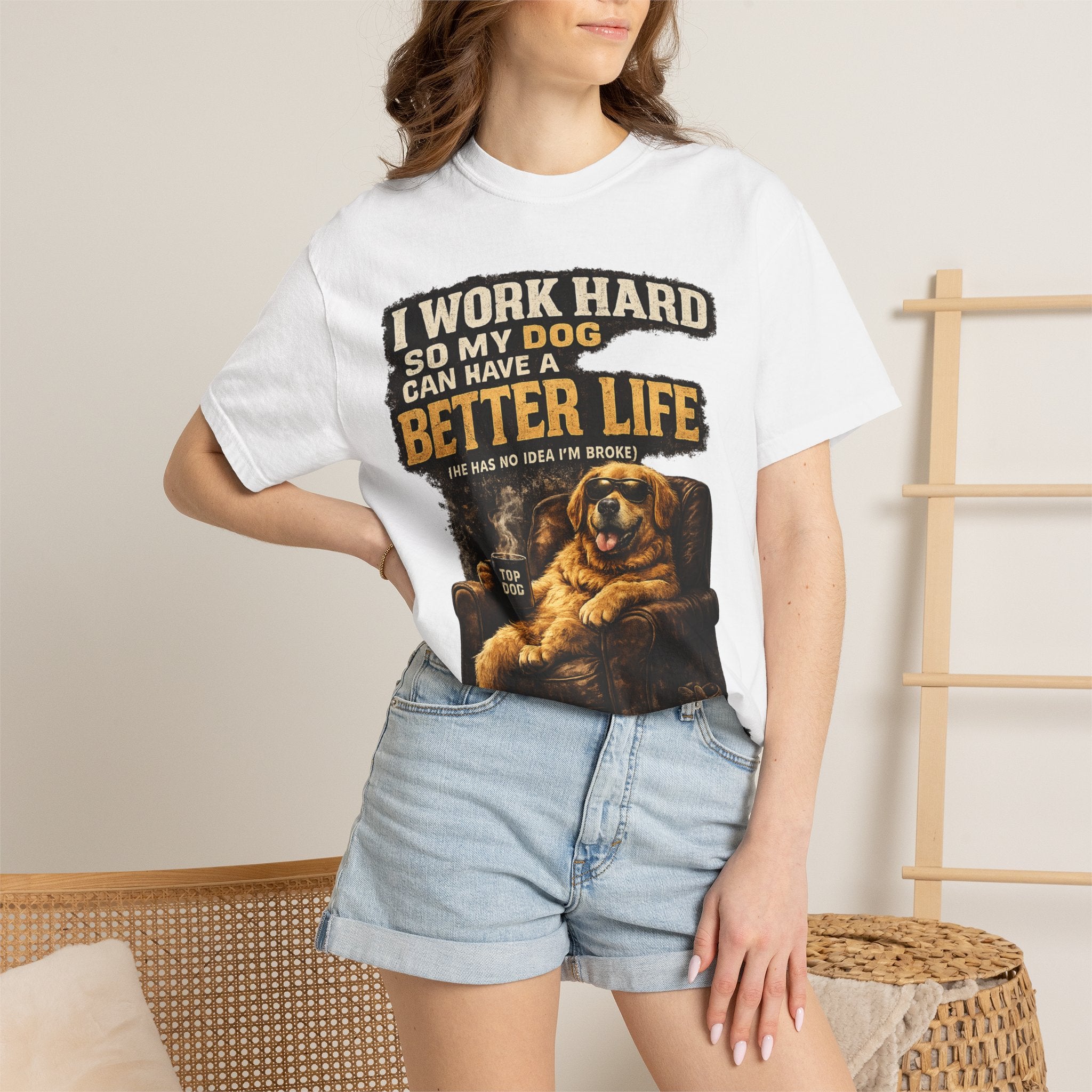 Dog Lover T‑Shirt – "I Work Hard So My Dog Can Have a Better Life" Graphic Tee