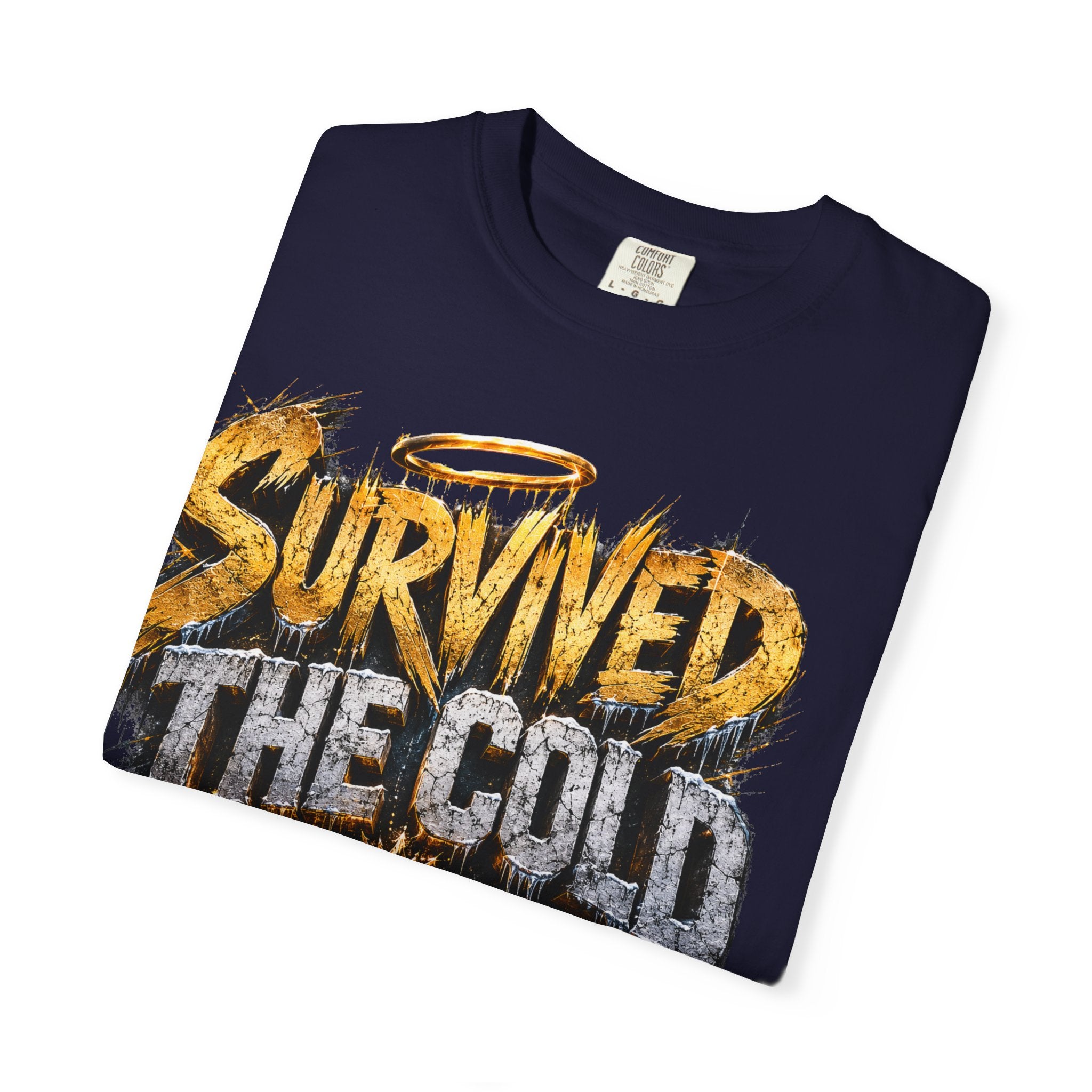 Survived the Cold T‑Shirt — 'Still Glowing' Vintage Graphic Tee