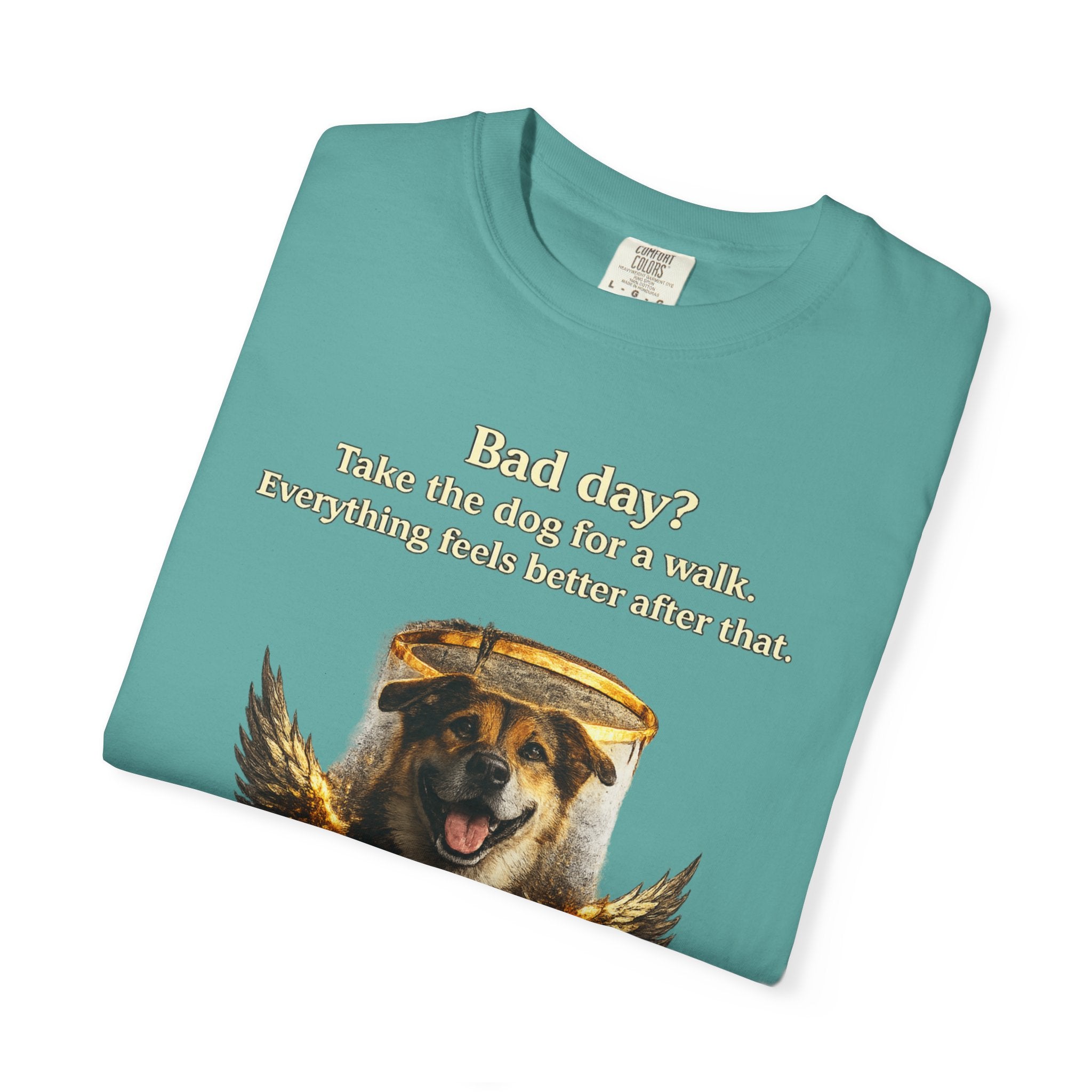 Bad day? Take The dog for a walk Cold Halo T-shirt / Dog lover Graphic -T- shirt