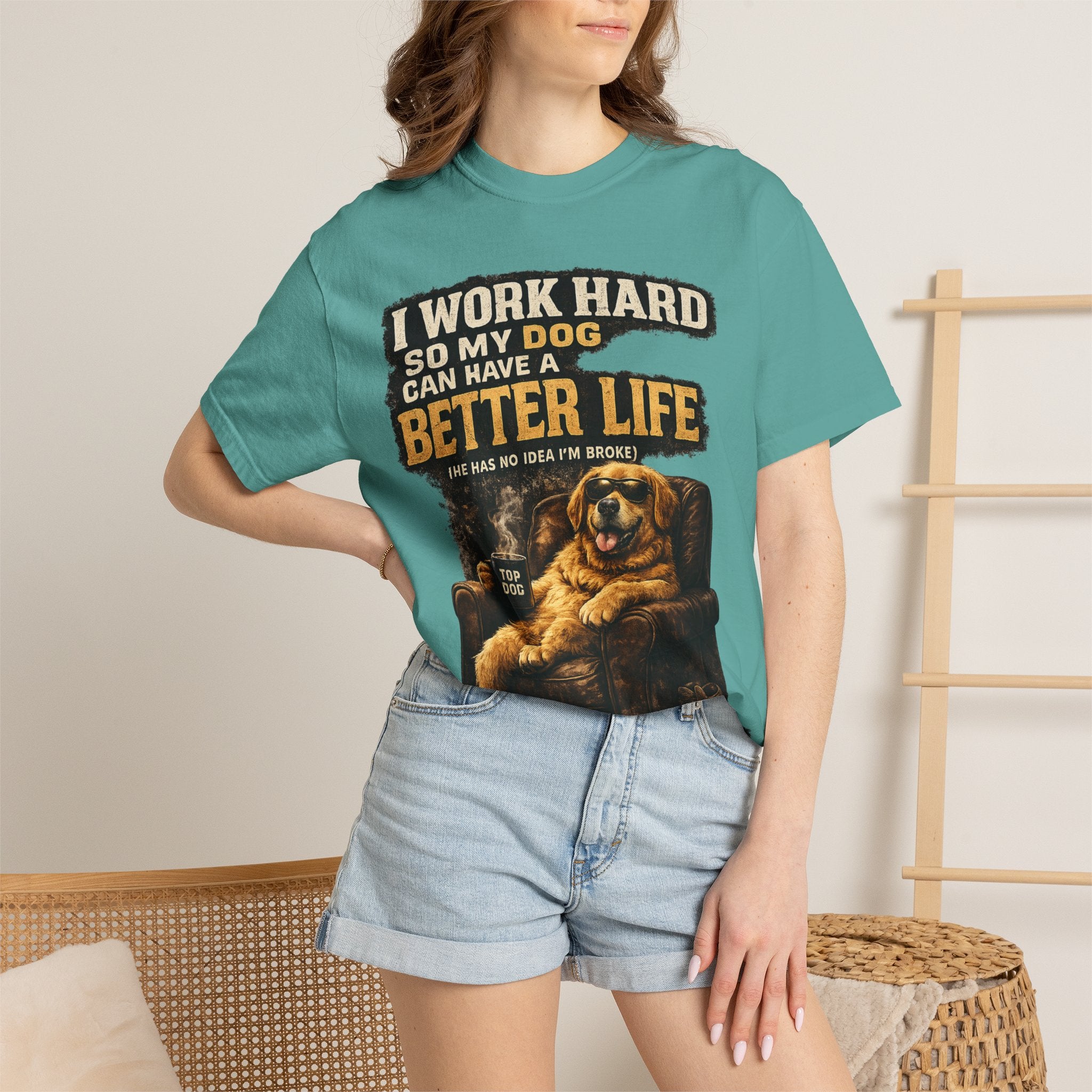 Dog Lover T‑Shirt – "I Work Hard So My Dog Can Have a Better Life" Graphic Tee