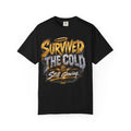 Survived the Cold T‑Shirt — 'Still Glowing' Vintage Graphic Tee