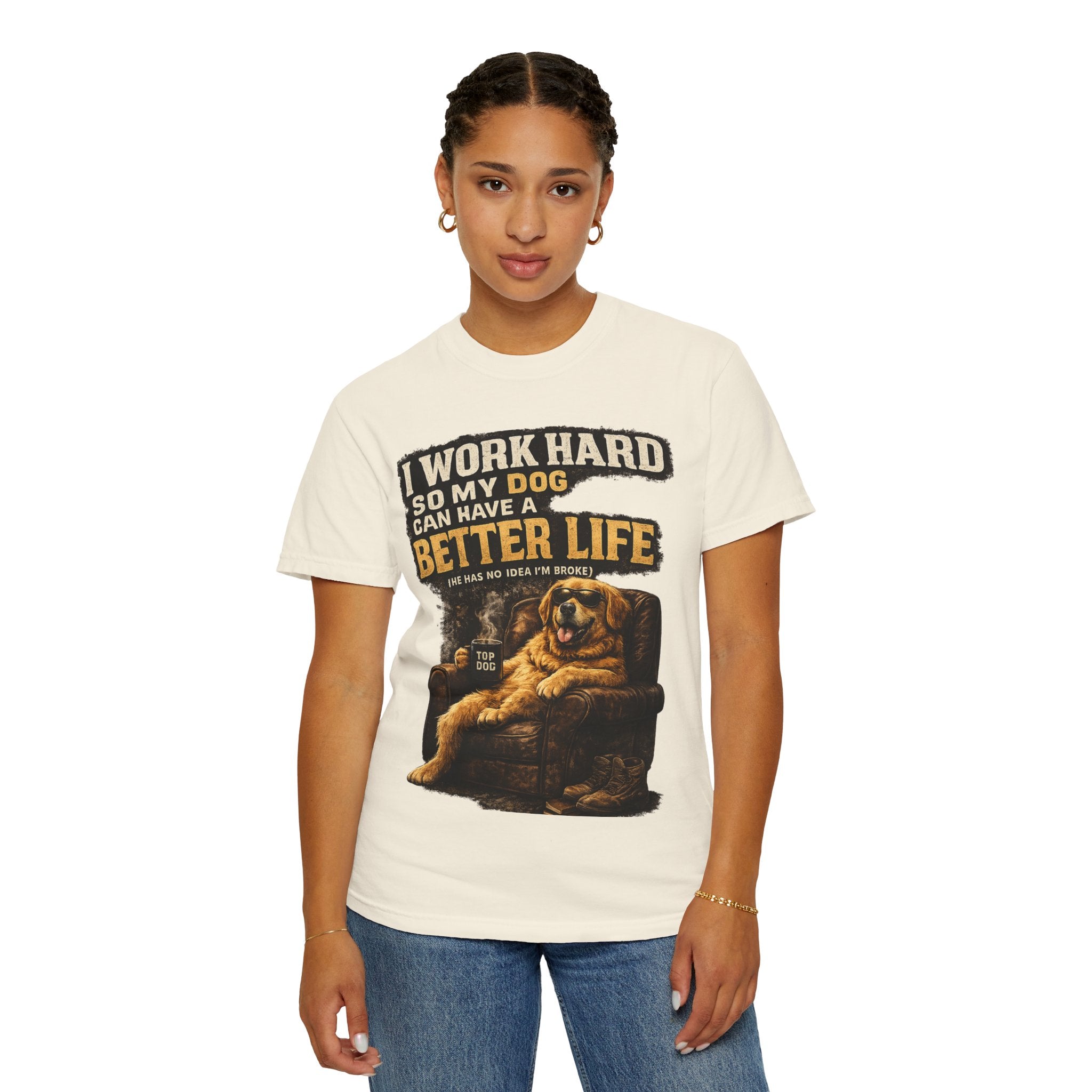 COLD HALO PETS |— "I Work Hard So My Dog Can Have A Better Life" funny Dog Lover Graphic Tee