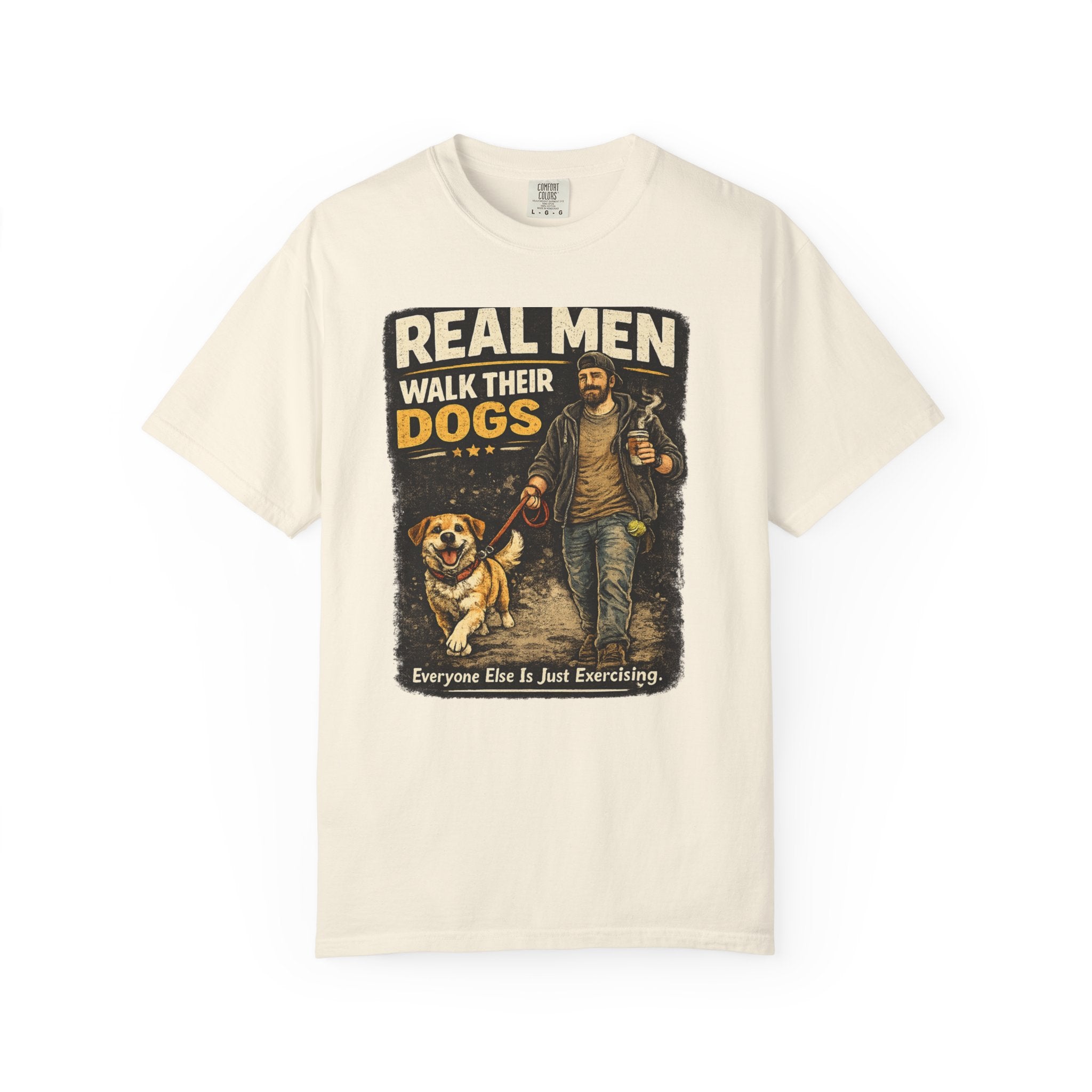 Real Men Walk Their Dogs Tee