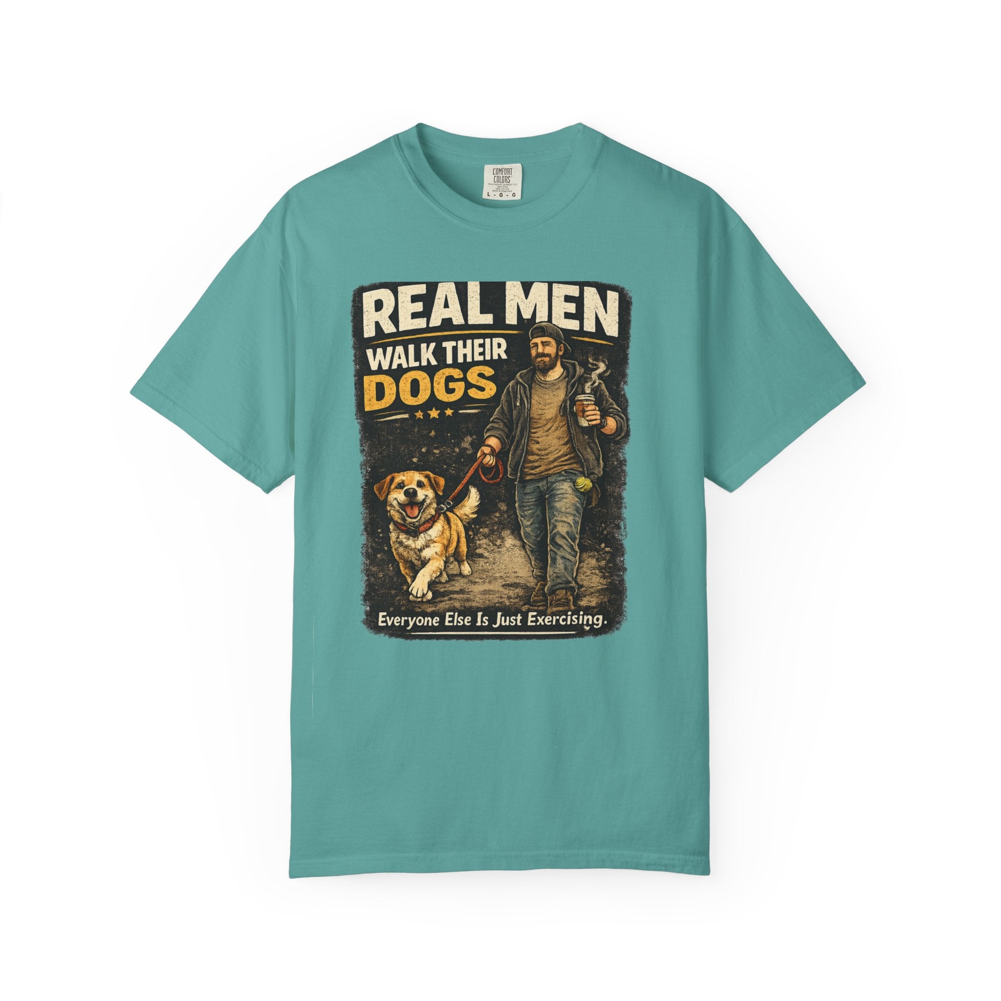 Real Men Walk Their Dogs Tee