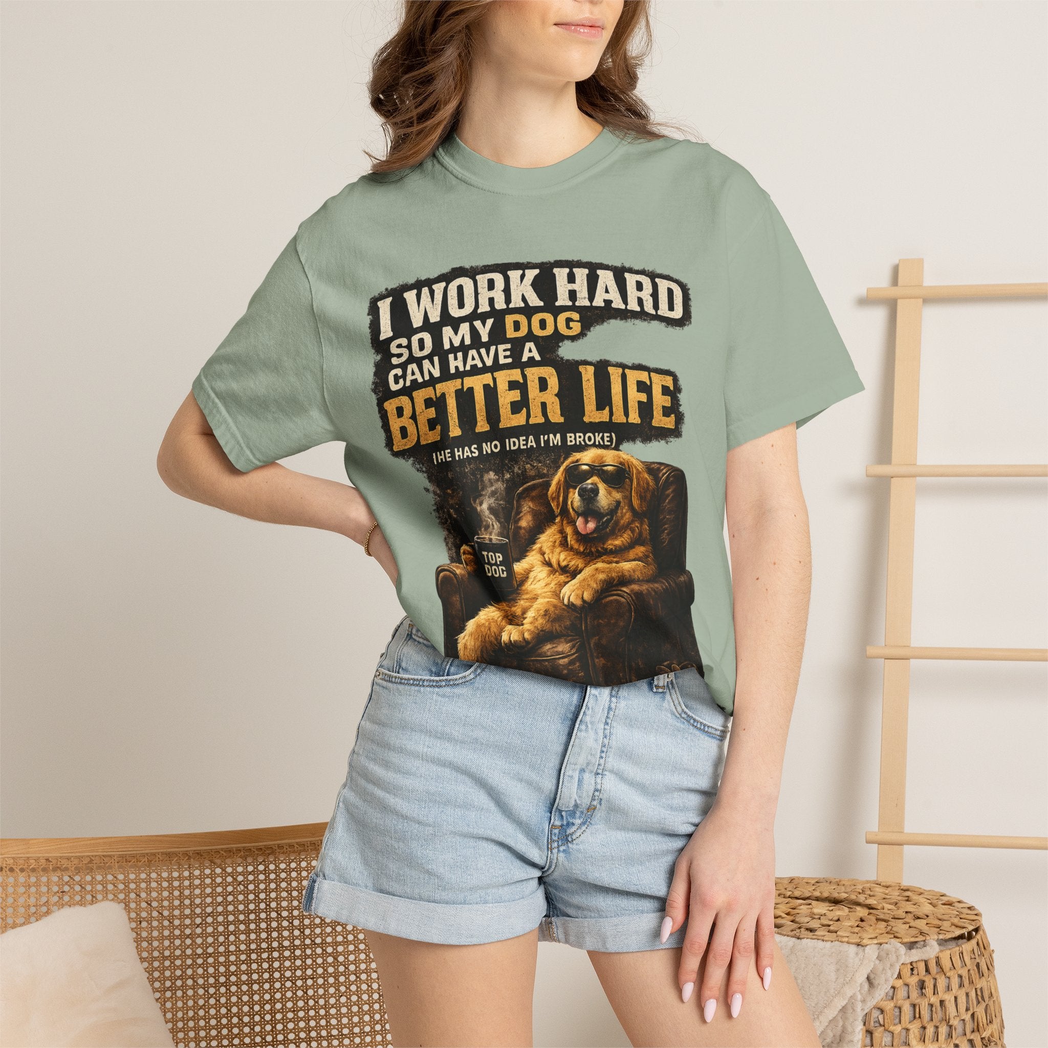 COLD HALO PETS |— "I Work Hard So My Dog Can Have A Better Life" funny Dog Lover Graphic Tee