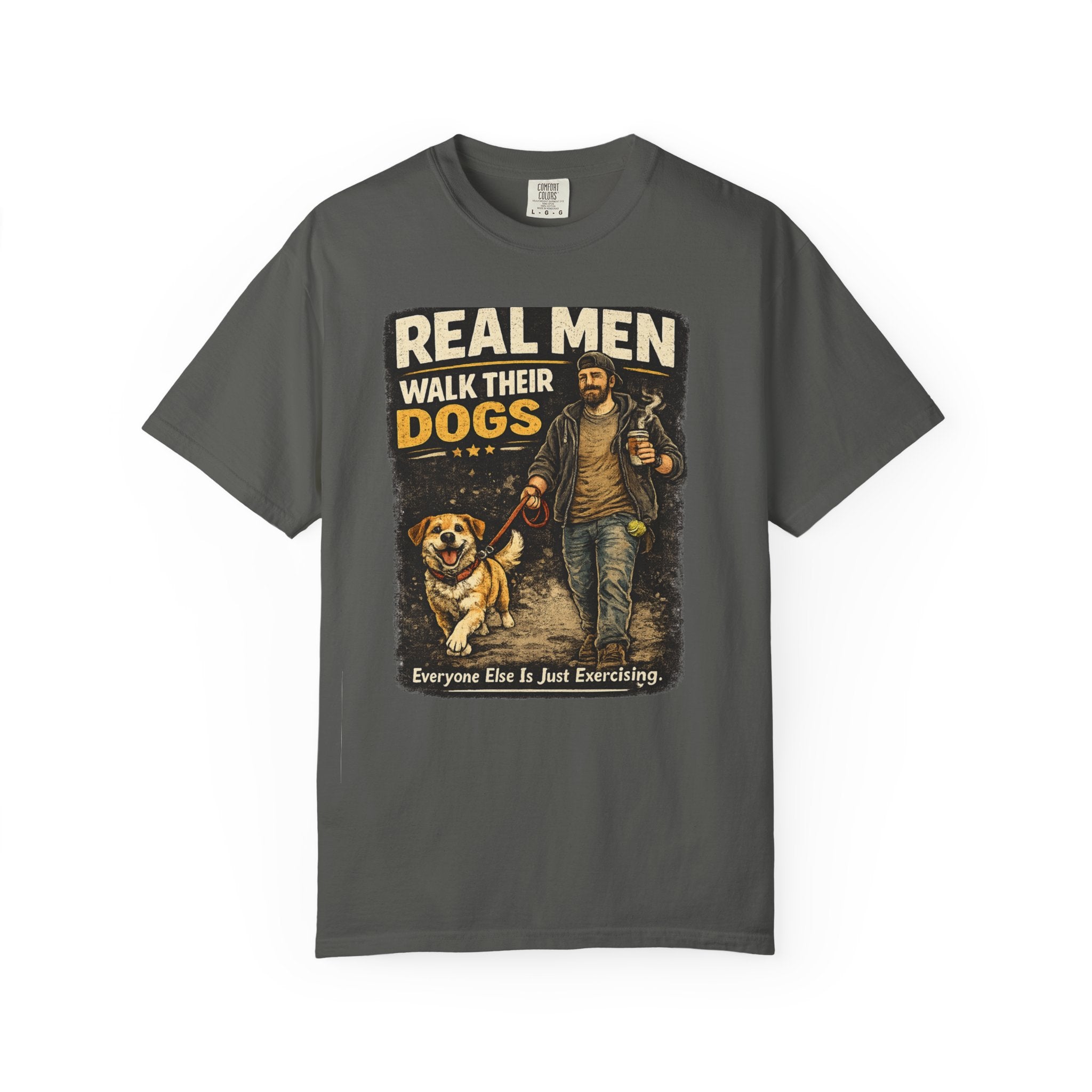 Real Men Walk Their Dogs Tee