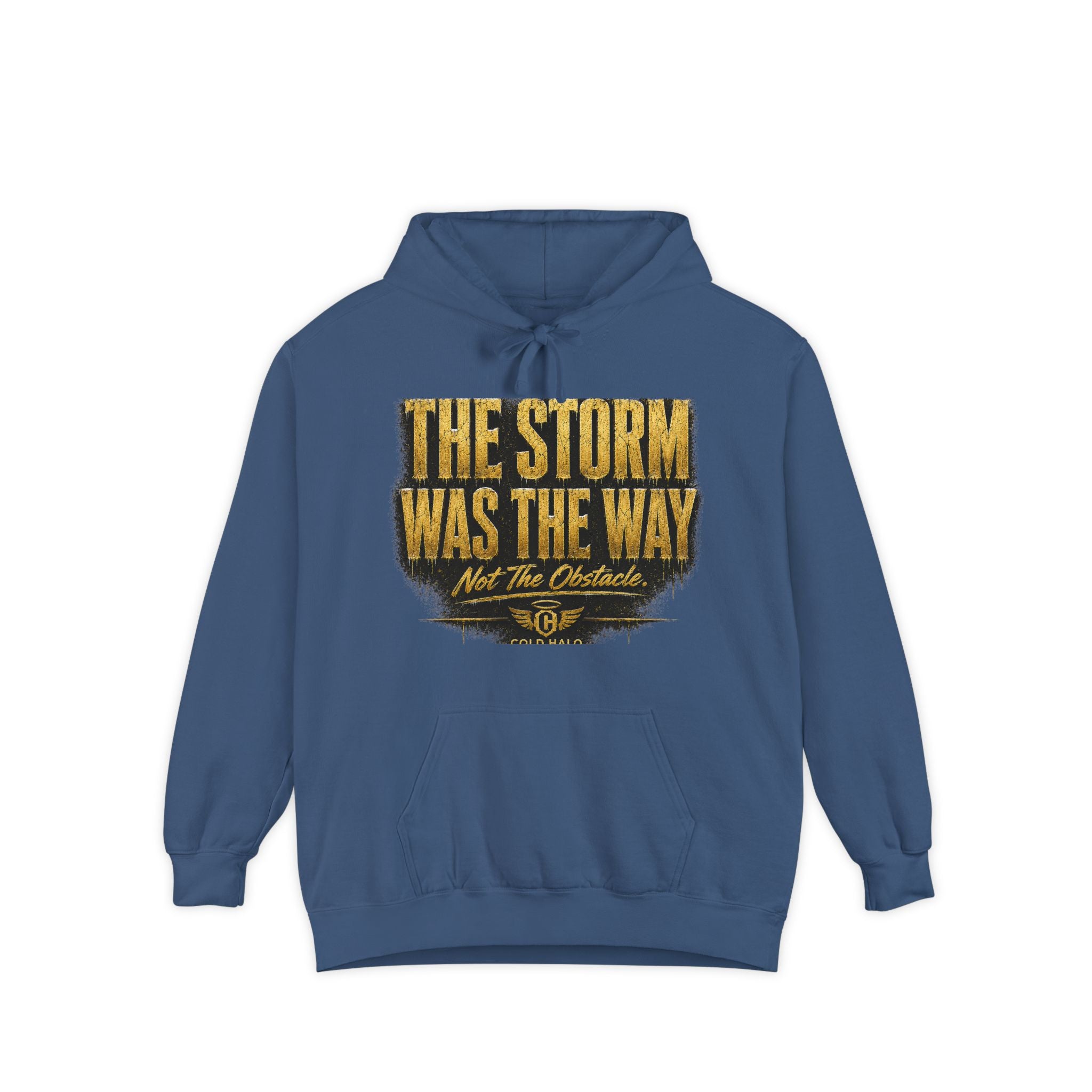 Cold Halo the storm was the way Hoodie-inspirational unisex Motivational Sweat shirt
