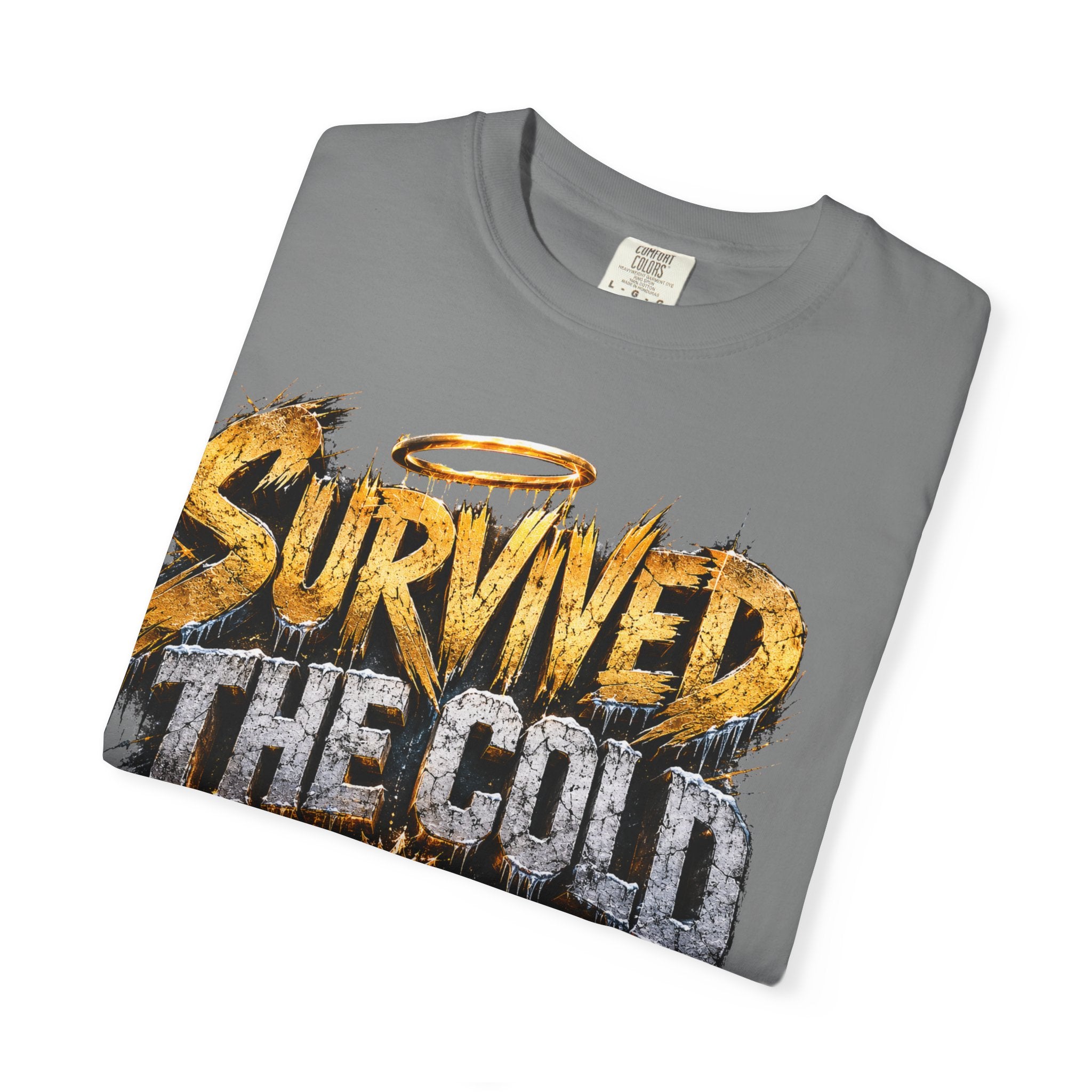 Survived the Cold T‑Shirt — 'Still Glowing' Vintage Graphic Tee